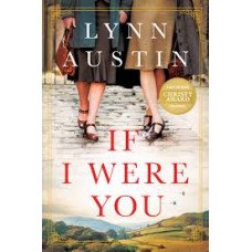 If I Were You - Lynn Austin